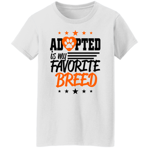Adopted Is My Favorite Breed Ladies' T-Shirt